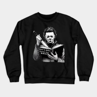 Michael Myers - funny Crewneck Sweatshirt